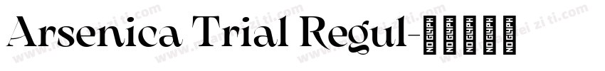 Arsenica Trial Regul字体转换
